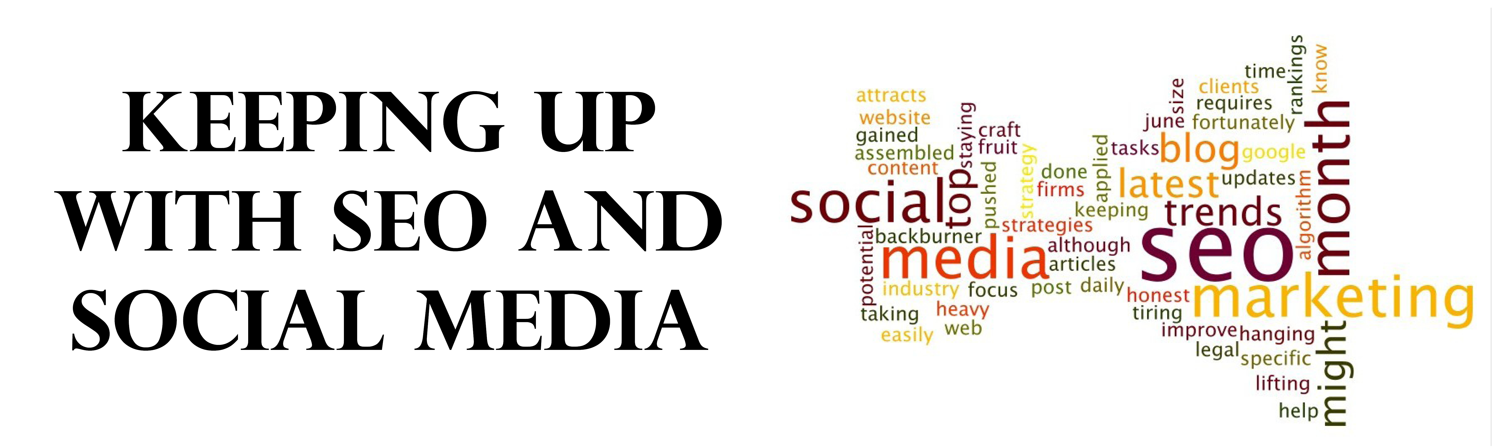 Keeping up with SEO and Social Media